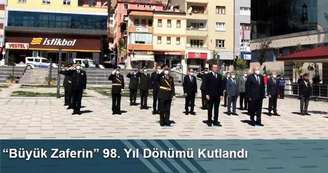 “Büyük Zaferin” 98. Yıl Dönümü Kutlandı