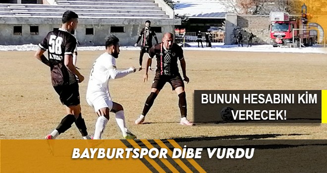 Bayburtspor Dibe Vurdu