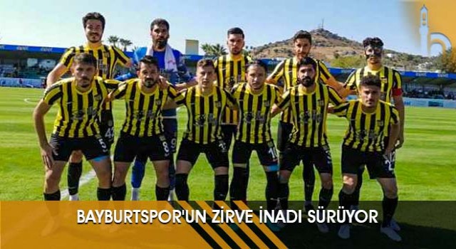 Bayburtspor'un Zirve İnadı Sürüyor