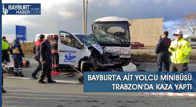 Bayburt'a Ait Yolcu Minibüsü Trabzon'da Kaza Yaptı