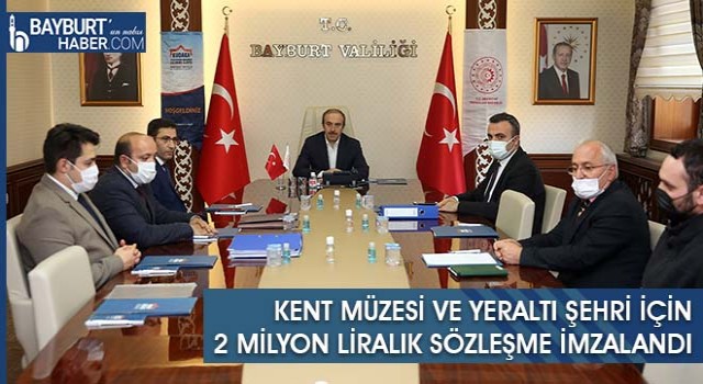 Kent Müzesi ve Yeraltı Şehri İçin 2 Milyon Liralık Sözleşme İmzalandı