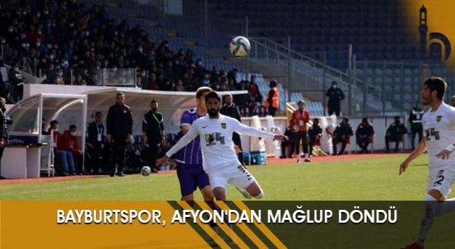 Bayburtspor, Afyon'dan Mağlup Döndü