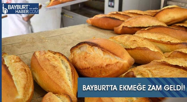 Bayburt'ta Ekmeğe Zam Geldi!