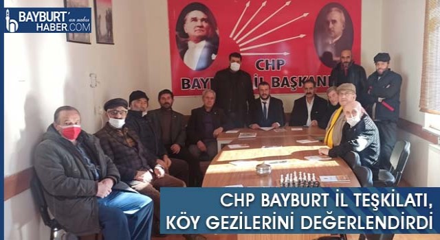 CHP Bayburt İl Teşkilatı, Köy Gezilerini Değerlendirdi