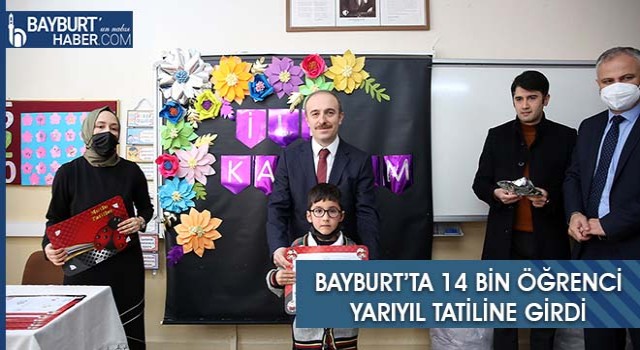 Bayburt’ta 14 Bin Öğrenci Yarıyıl Tatiline Girdi