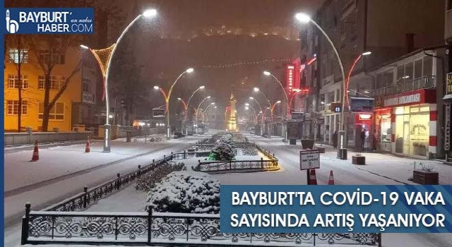 Bayburt'ta Covid-19 Vaka Sayısında Artış Yaşanıyor