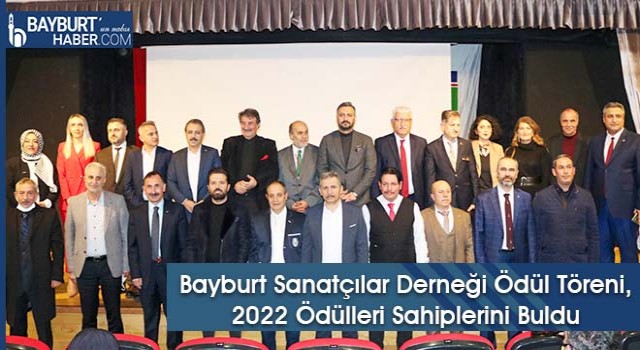 Bayburt Sanatçılar Derneği Ödül Töreni, 2022 Ödülleri Sahiplerini Buldu