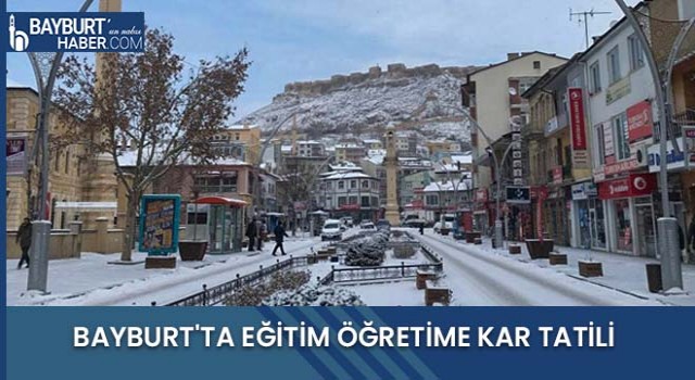 Bayburt'ta Eğitim Öğretime Kar Tatili