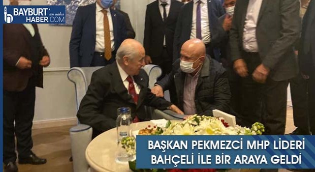 Başkan Pekmezci Mhp Lideri Bahçeli İle Bir Araya Geldi