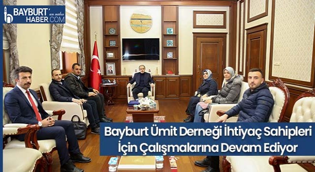 Bayburt Ümit Derneği İhtiyaç Sahipleri İçin Çalışmalarına Devam Ediyor