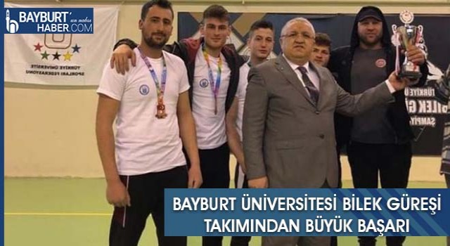 Bayburt Üniversitesi Bilek Güreşi Takımından Büyük Başarı