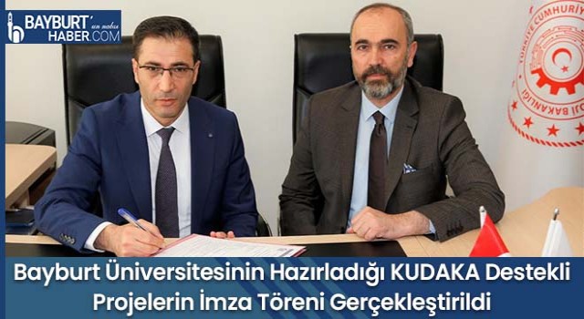 Bayburt Üniversitesinin Hazırladığı KUDAKA Destekli Projelerin İmza Töreni Gerçekleştirildi