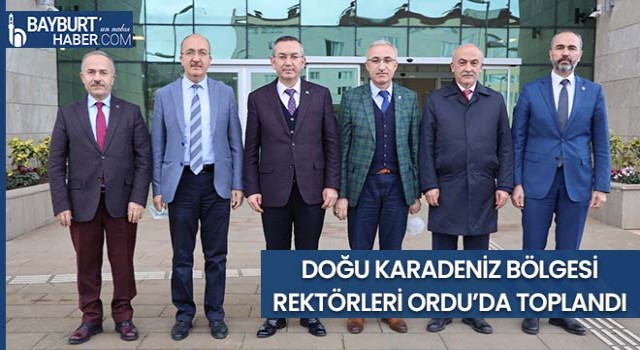 Doğu Karadeniz Bölgesi Rektörleri Ordu’da Toplandı