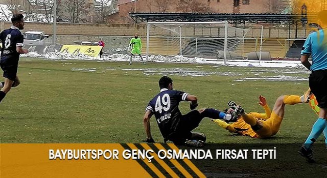 Bayburtspor Genç Osmanda Fırsat Tepti