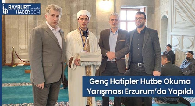 Genç Hatipler Hutbe Okuma Yarışması Erzurum’da Yapıldı