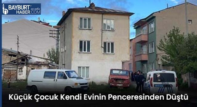 Küçük Çocuk Kendi Evinin Penceresinden Düştü