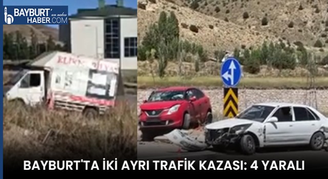 Bayburt'ta İki Ayrı Trafik Kazası: 4 Yaralı