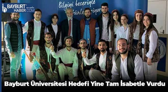 Bayburt Üniversitesi Hedefi Yine Tam İsabetle Vurdu