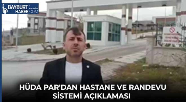 Hüda Par'dan Hastane Ve Randevu Sistemi Açıklaması