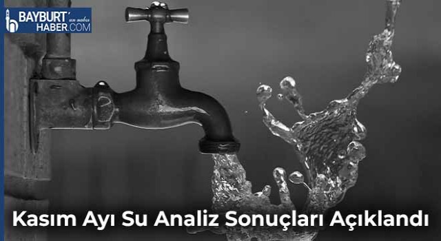 Kasım Ayı Su Analiz Sonuçları Açıklandı