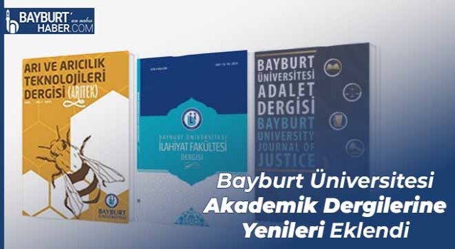 Bayburt Üniversitesi Akademik Dergilerine Yenileri Eklendi