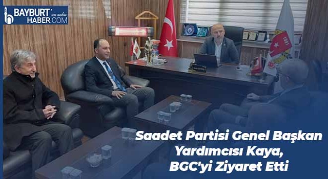 Saadet Partisi Genel Başkan Yardımcısı Kaya, BGC'yi Ziyaret Etti