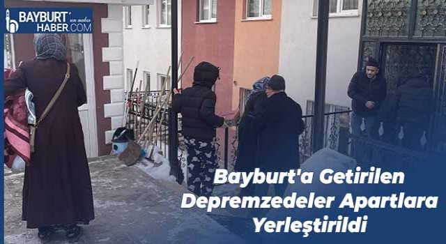 Bayburt'a Getirilen Depremzedeler Apartlara Yerleştirildi