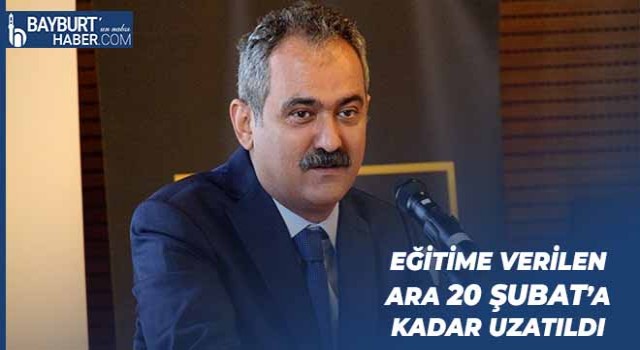 Eğitime Verilen Ara 20 Şubat’a Kadar Uzatıldı