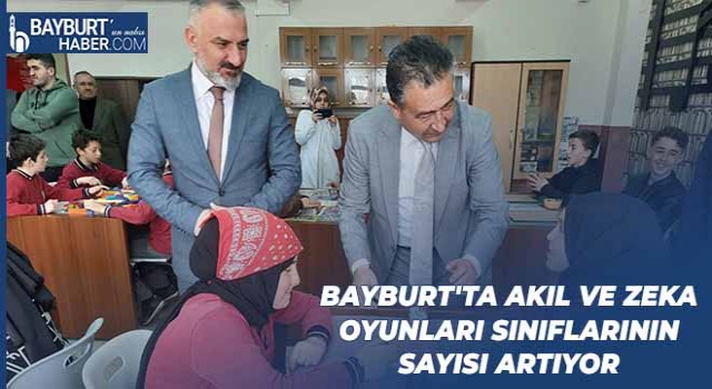 Bayburt'ta Akıl ve Zeka Oyunları Sınıflarının Sayısı Artıyor