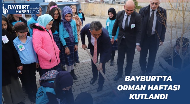 Bayburt'ta Orman Haftası Kutlandı