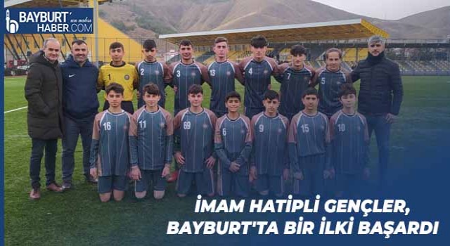 İmam Hatipli Gençler, Bayburt'ta Bir İlki Başardı