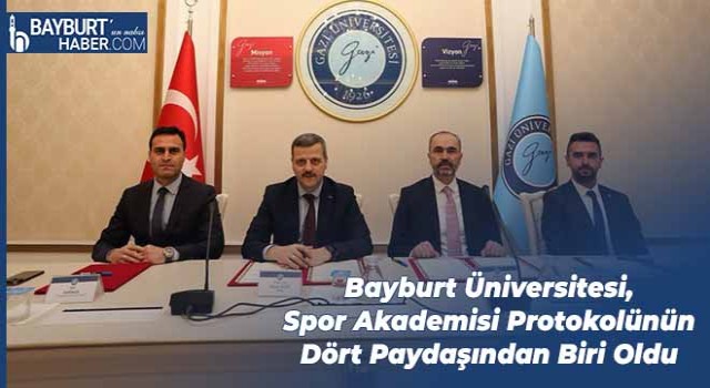 Bayburt Üniversitesi, Spor Akademisi Protokolünün Dört Paydaşından Biri Oldu