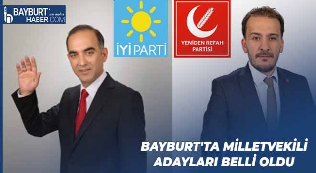 Bayburt'ta Milletvekili Adayları Belli Oldu