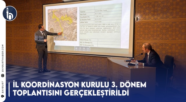 İl Koordinasyon Kurulu 3. Dönem Toplantısını Gerçekleştirildi