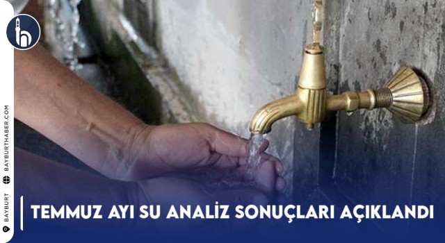 Temmuz Ayı Su Analiz Sonuçları Açıklandı