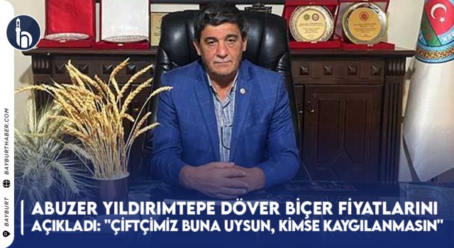 Abuzer Yıldırımtepe Döver Biçer Fiyatlarını Açıkladı: "Çiftçimiz Buna Uysun, Kimse Kaygılanmasın"