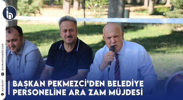 Başkan Pekmezci’den Belediye Personeline Ara Zam Müjdesi