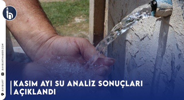 Kasım Ayı Su Analiz Sonuçları Açıklandı