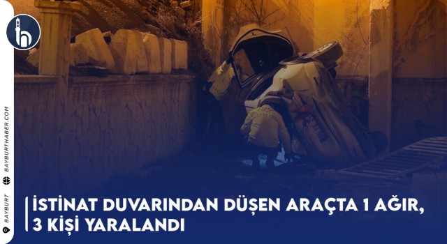 İstinat Duvarından Düşen Araçta 1 Ağır, 3 Kişi Yaralandı