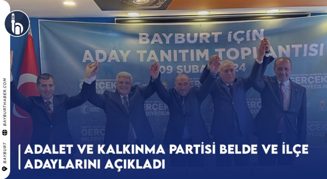 Adalet ve Kalkınma Partisi Belde Ve İlçe Adaylarını Açıkladı