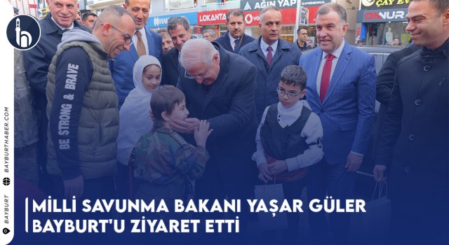 Milli Savunma Bakanı Yaşar Güler Bayburt'u Ziyaret Etti