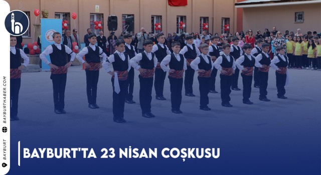 Bayburt'ta 23 Nisan Coşkusu