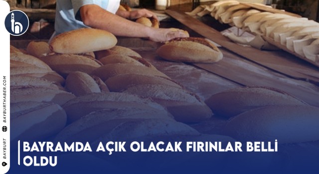 Bayramda Açık Olacak Fırınlar Belli Oldu