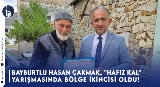 Bayburtlu Hasan Çakmak, "Hafız Kal" Yarışmasında Bölge İkincisi Oldu!