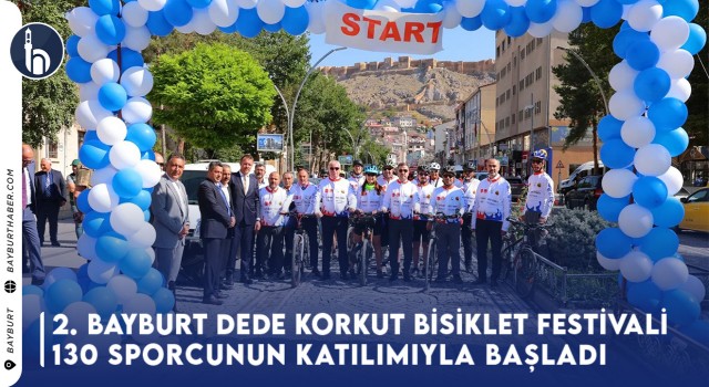 2. Bayburt Dede Korkut Bisiklet Festivali 130 Sporcunun Katılımıyla Başladı