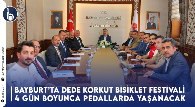 Bayburt’ta Dede Korkut Bisiklet Festivali 4 Gün Boyunca Pedallarda Yaşanacak