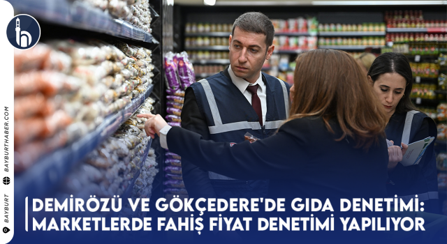 Demirözü ve Gökçedere'de Sıkı Gıda Denetimi: Marketlerde Fahiş Fiyat Denetimi Yapılıyor