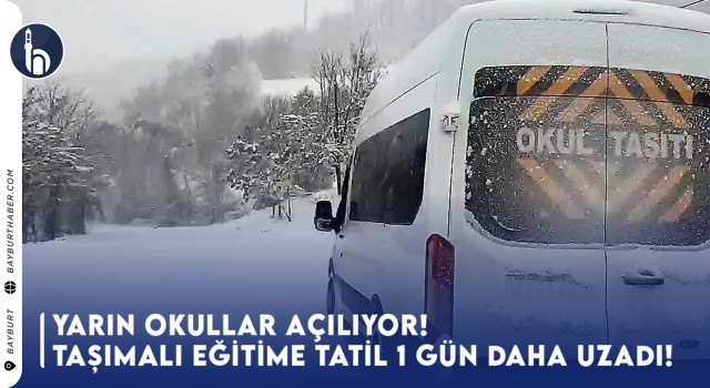 Yarın Okullar Açılıyor! Taşımalı Eğitime Tatil Bir gün Daha Uzadı!