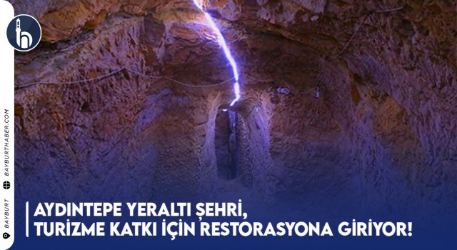 Aydıntepe Yeraltı Şehri, Turizme Katkı İçin Restorasyona Giriyor