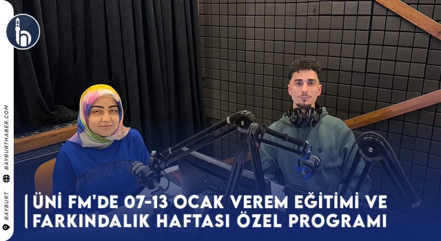 Üni FM'de 07-13 Ocak Verem Eğitimi ve Farkındalık Haftası Özel Programı